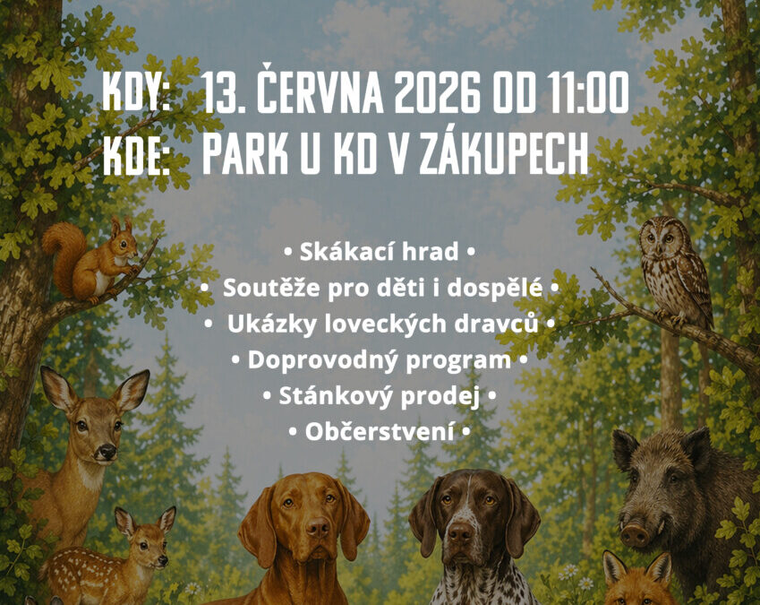 5. ROČNÍK MYSLIVECKÉHO DNE V ZÁKUPECH